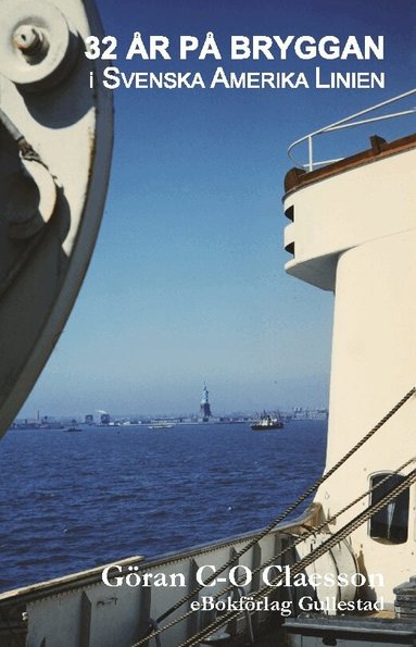 Göran C-O Claesson - 32 år på bryggan i Svenska Amerika Linien, Storpocket