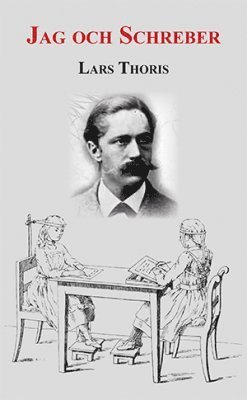 Lars Thoris - Jag och Schreber, Häftad