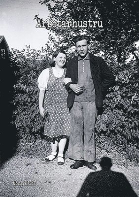 Mona Kalin - Arbetarhustru : du kommer aldrig härifrån med livet i behåll, Häftad