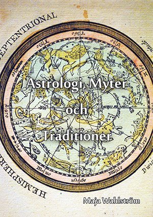 bokomslag Astrologi, myter och traditioner