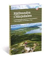 bokomslag Fjällvandra i Härjedalen : 50 lättillgängliga dagsturer kring Funäsdalen - från Sonfjället i öst til Røros i väst