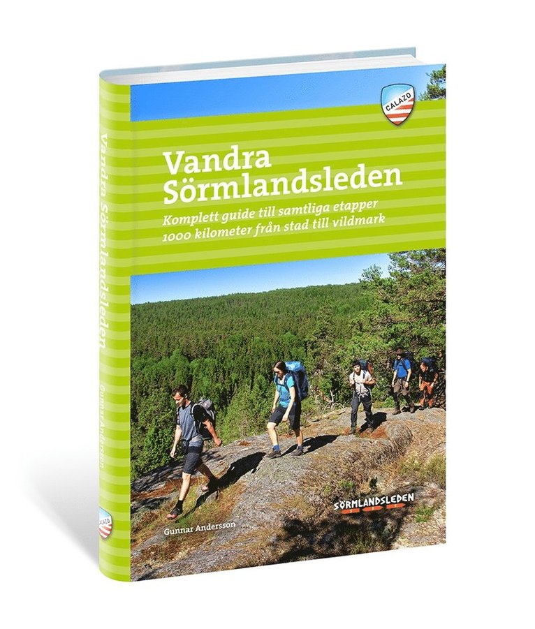 Gunnar Andersson - Vandra Sörmlandsleden : komplett guide till samtliga etapper 1000 kilometer från stad till vildmark, Häftad