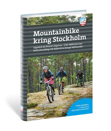 bokomslag Mountainbike kring Stockholm : upptäck de finaste stigarna - från Mälaröarnas kulturlandskap till Södertörns karga hällmarker