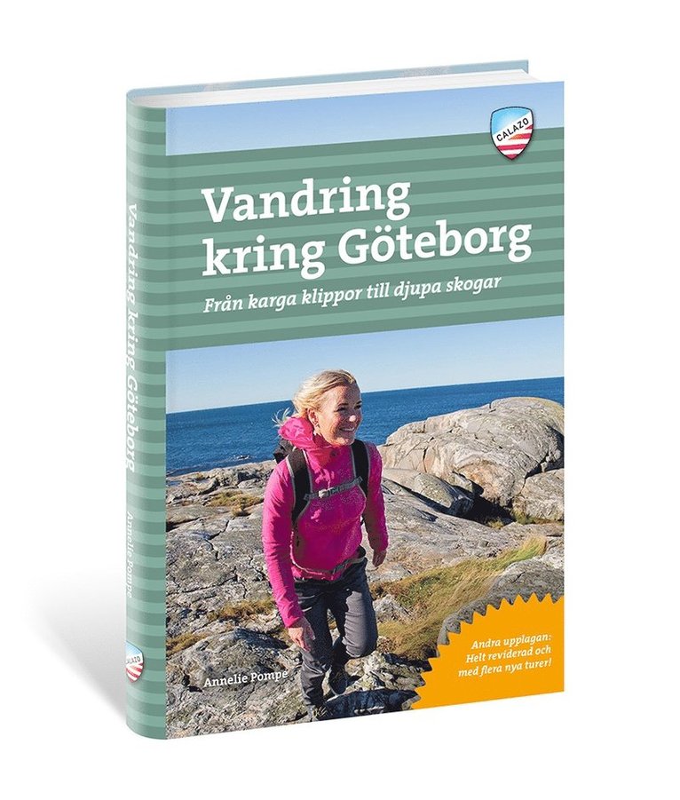Vandring kring Göteborg : vandringsturer, löprundor och barnvagnspromenader med naturupplevelsen i fokus