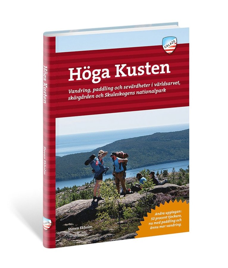Höga kusten : vandring, paddling och sevärdheter i världsarvet, skärgården och Skuleskogens nationalpark