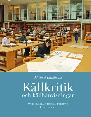 Michael Lundholm - Källkritik och källhänvisningar, Inbunden