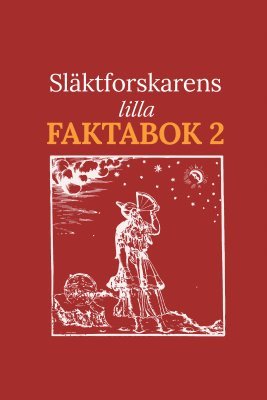 bokomslag Släktforskarens lilla faktabok 2