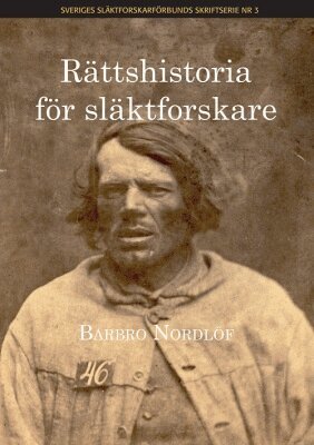 Barbro Nordlöf - Rättshistoria för släktforskare, Häftad
