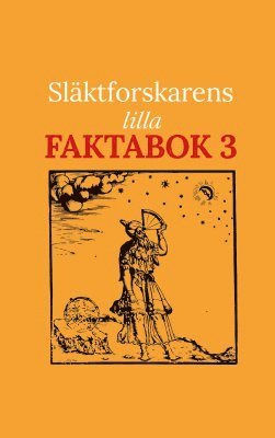 bokomslag Släktforskarens lilla faktabok 3