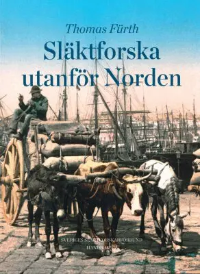 Thomas Fürth - Släktforska utanför Norden, Inbunden