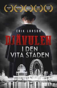 bokomslag Djävulen i Den vita staden : mord, mystik och mani