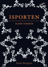 bokomslag Isporten. Elden kommer