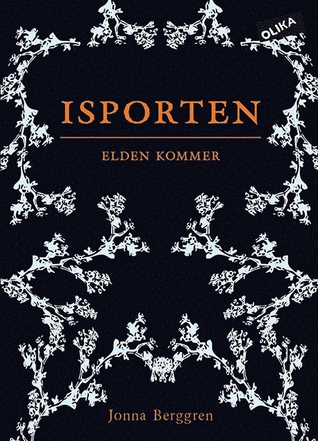 Isporten. Elden kommer 1