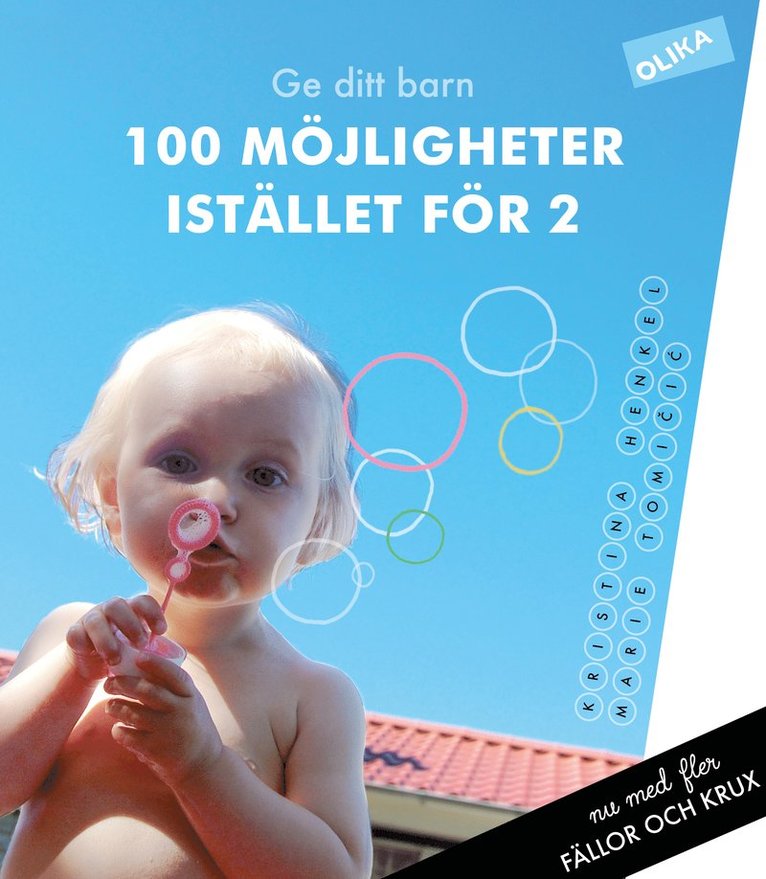 Marie Tomicic, Kristina Henkel - Ge ditt  barn 100 möjligheter Istället för 2 : om genusfällor och genuskrux i vardagen, Häftad