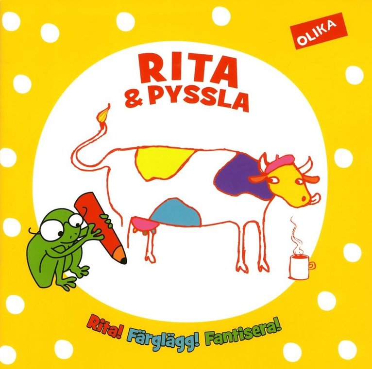 Rita och pyssla : rita, färglägg, fantisera 1