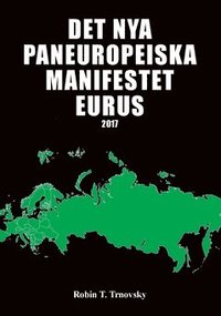 bokomslag Det nya paneuropeiska manifestet Eurus (2017)