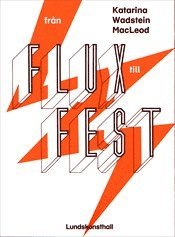 bokomslag Från flux till fest : Den internationella konsten i Lunds konsthall 1965-1967