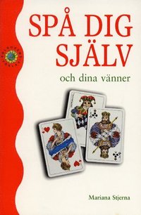 bokomslag Spå dig själv och dina vänner