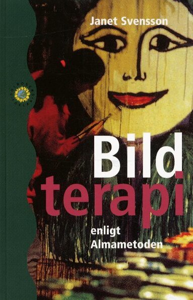 Janet Svensson - Bildterapi enligt Almametoden, Inbunden