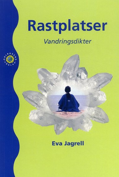 Eva Jagrell - Rastplatser : vandringsdikter, Häftad