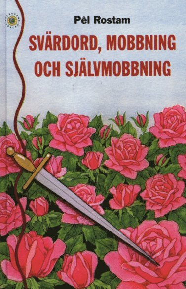 bokomslag Svärdord, mobbing och självmobbning