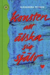 bokomslag Konsten att älska sig själv