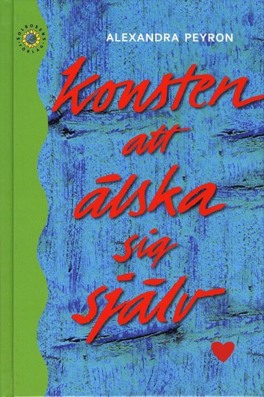 bokomslag Konsten att älska sig själv