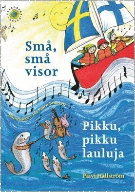 Päivi Hällström - Små, små visor / Pikku, pikku lauluja, Häftad