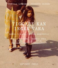 bokomslag Tiggare kan ingen vara: Romska kvinnor i fyra generationer