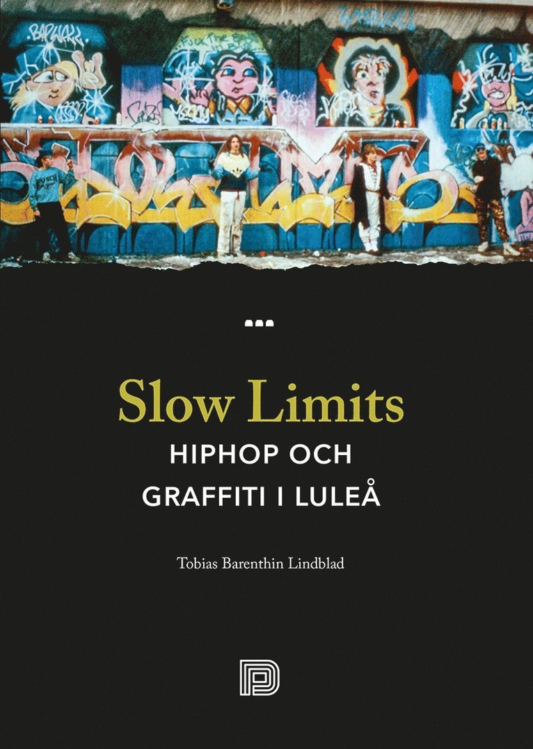 Slow Limits -  Hiphop och graffiti i Luleå 1