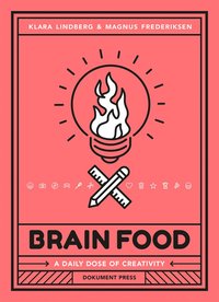 bokomslag Brain food - a daily dose of creativity