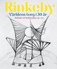 bokomslag Rinkeby : världens torg i 50 år - Rinkebybor och Gunilla Lundgren 1971-2021