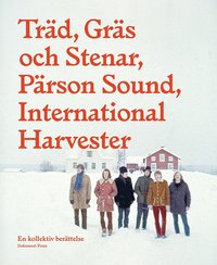 bokomslag Träd, Gräs och Stenar : en kollektiv berättelse