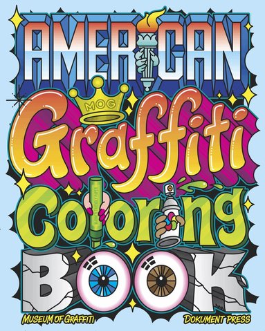 Museum Of Graffiti, Alain Ket Mariduena - American Graffiti Coloring Book, Häftad