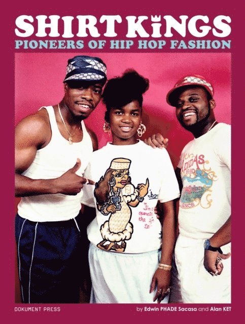 Shirt Kings : pioneers of hip hop fashion 1