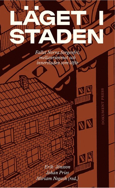 bokomslag Läget i staden : fallet Norra Sorgenfri, mellanrummet och innerstaden som löfte