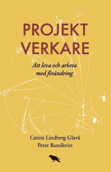 Projektverkare : Att leva och arbeta med förändring 1