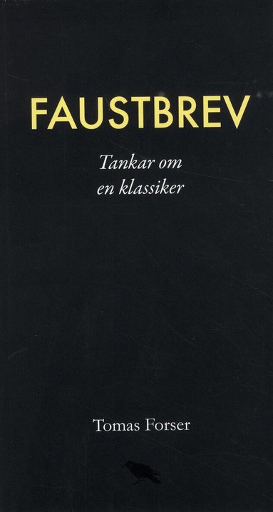 Tomas Forser - Faustbrev : Tankar om en klassiker, Häftad