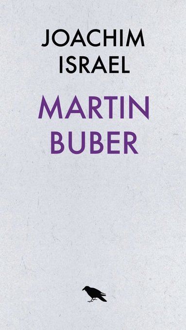 bokomslag Martin Buber - Dialogfilosof och sionist