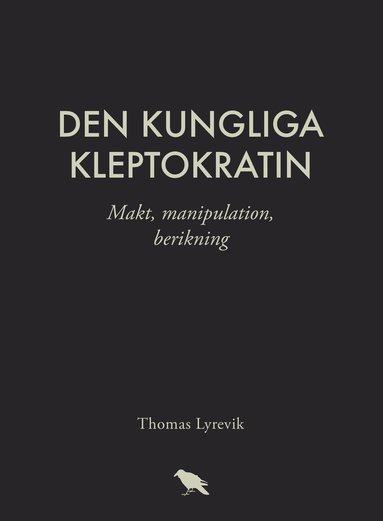 bokomslag Den kungliga kleptokratin