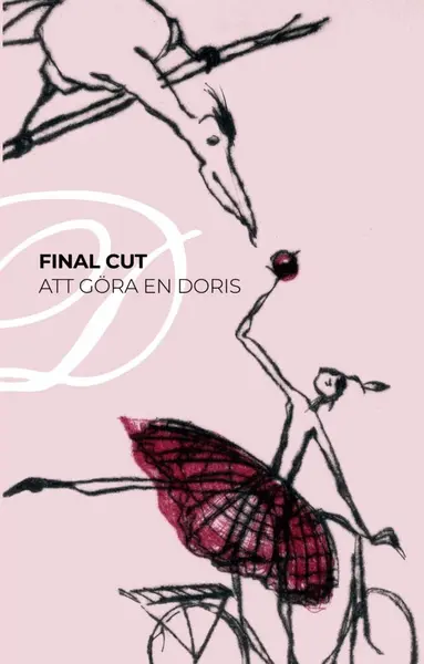 Lisa Lindén, Agneta Slonawski - Final cut : att göra en Doris, Häftad