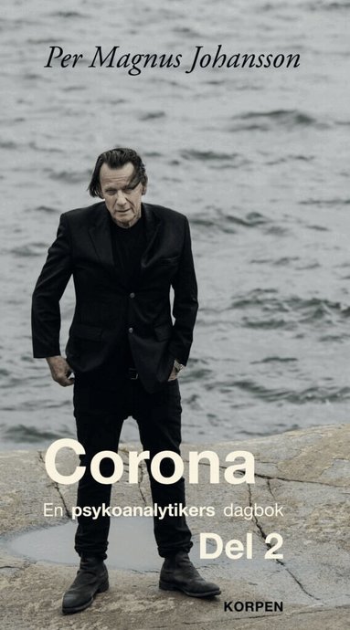 Per Magnus Johansson - Corona : en psykoanalytikers dagbok. Del 2, Häftad