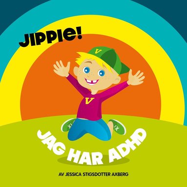 bokomslag Jippie! Jag har ADHD.