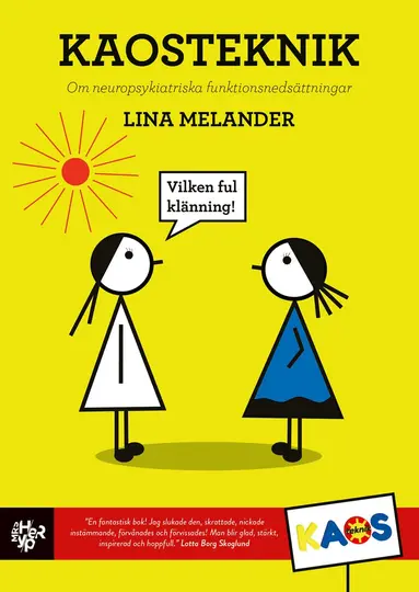 Lina Melander - Kaosteknik : om neuropsykiatriska funktionsnedsättningar, Häftad