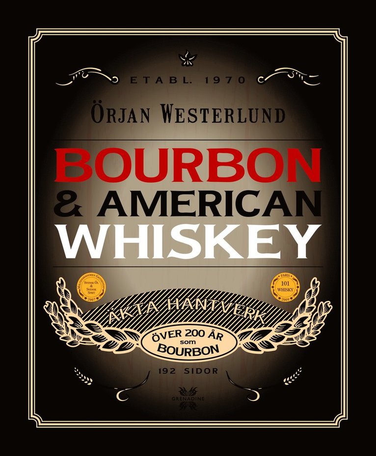 Örjan Westerlund - Bourbon & amerikansk whisky, Inbunden