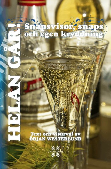 Örjan Westerlund - Helan går! Snapsvisor, snaps och egen kryddning, Häftad