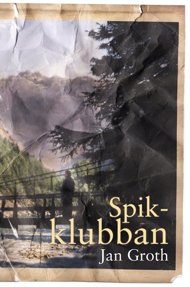 Jan Groth - Spikklubban, Inbunden
