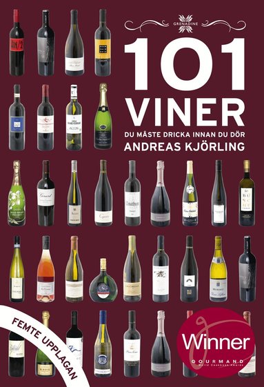 Andreas Kjörling - 101 viner du måste dricka innan du dör, Inbunden