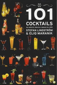 bokomslag 101 Cocktails du måste dricka innan du dör