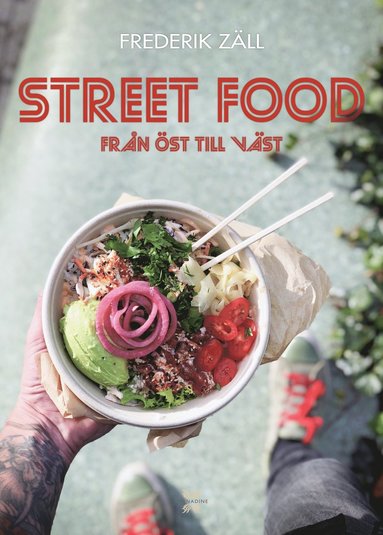 bokomslag Street food : från öst till väst